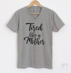 Tired Like A Mother Heather Gray V-Neck T-shirt