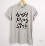 Wake Pray Slay Silk Gray Unisex T-shirt