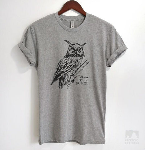 Well Owl Be Damned Heather Gray Unisex T-shirt