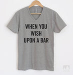 When You Wish Upon A Bar Heather Gray V-Neck T-shirt