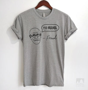 'Yo Mama.' -Freud Heather Gray Unisex T-shirt